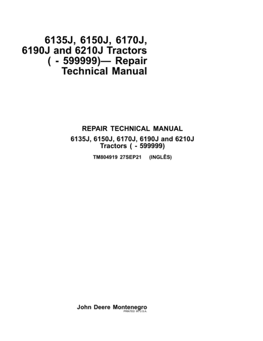 John Deere 6135J, 6150J, 6170J, 6190J, 6210J Tractors Repair Manual (SN before -599999) Workshop Guide