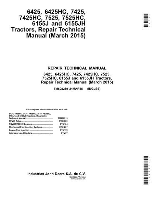 John Deere 6155J, 6155JH, 6425, 6425HC, 7425, 7425HC, 7525, 7525HC Tractors Repair Manual (Mexico Only) Workshop Guide