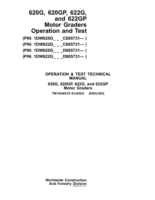John Deere 620G, 620GP, 622G, 622GP Motor Graders Service Repair Manual (SN after C685731 – & D685731 – ) Workshop Guide