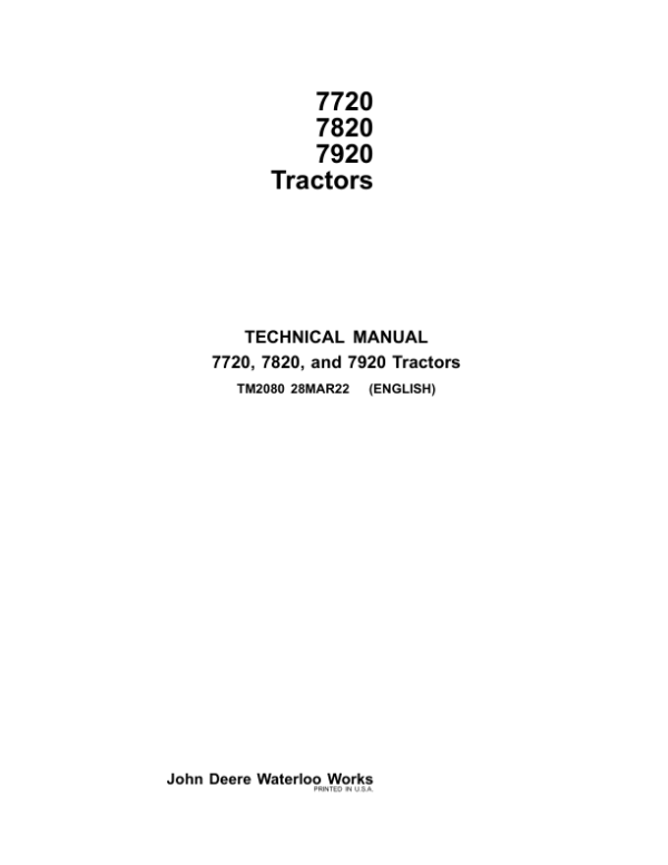 John Deere 7720, 7820, 7920 Tractors Service Repair Manual (TM2025 and TM2080) Workshop Guide