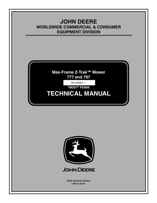 John Deere 777, 797 Max-Frame ZTrak Mower Repair Manual (TM2077) Workshop Guide