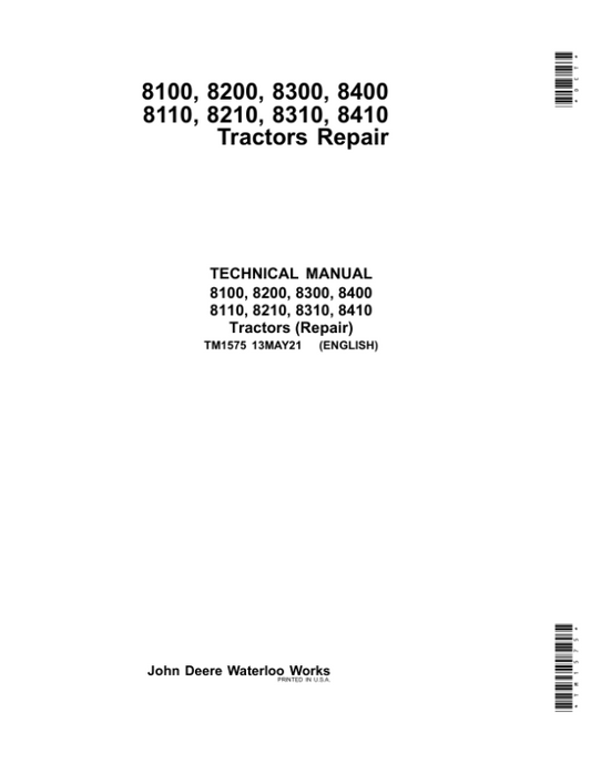 John Deere 8100, 8200, 8300, 8400 Tractors Repair Manual (TM1575 and TM1576) Workshop Guide