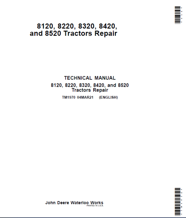 John Deere 8120, 8220, 8320, 8420, 8520 Tractors Repair Manual (TM1970 and TM1980) Workshop Guide