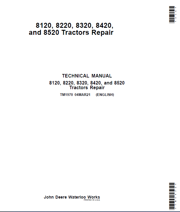 John Deere 8120, 8220, 8320, 8420, 8520 Tractors Repair Manual (TM1970 and TM1980) Workshop Guide