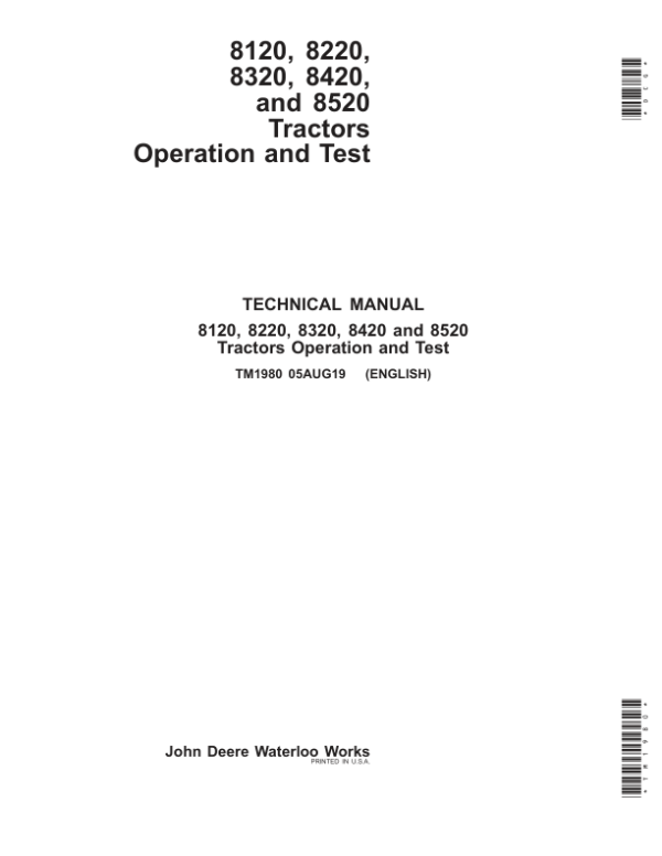 John Deere 8120, 8220, 8320, 8420, 8520 Tractors Repair Manual (TM1970 and TM1980) Workshop Guide