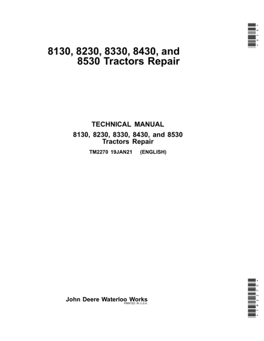 John Deere 8130, 8230, 8330, 8430, 8530 Tractors Repair Manual (TM2270 and TM2280) Workshop Guide