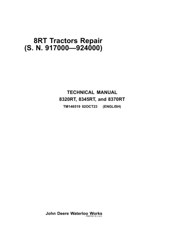 John Deere 8295RT, 8320RT, 8345RT, 8370RT Tractors Repair Manual Workshop Guide