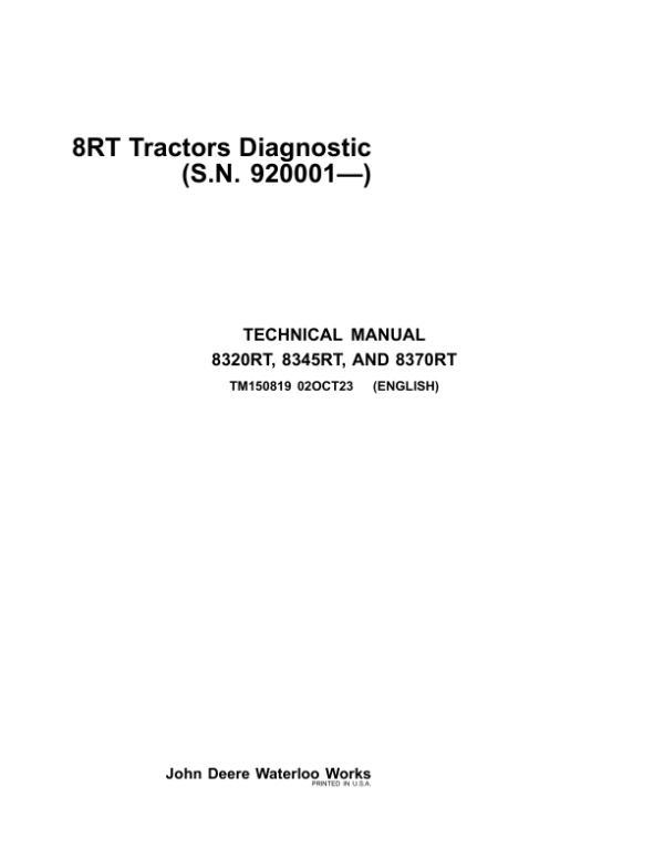 John Deere 8295RT, 8320RT, 8345RT, 8370RT Tractors Repair Manual Workshop Guide
