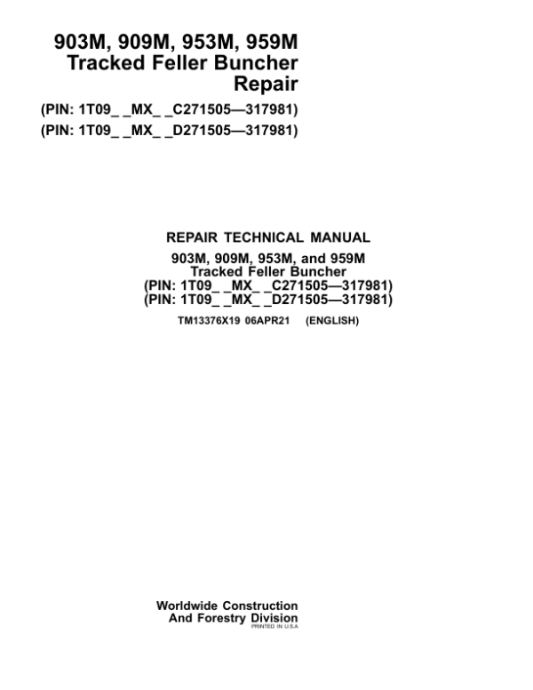 John Deere 903M, 953M Feller Buncher Repair Manual (SN between C271505 – C317981 & D271505 – D317981) Workshop Guide