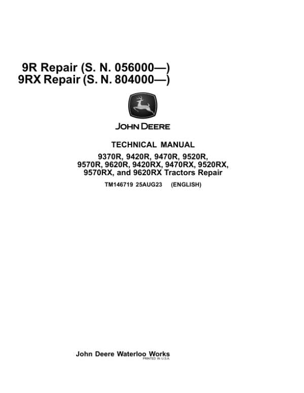 John Deere 9420RX, 9620R, 9570RX, 9570R, 9420R, 9620RX Tractors Repair Manual (SN after 804000-) Workshop Guide