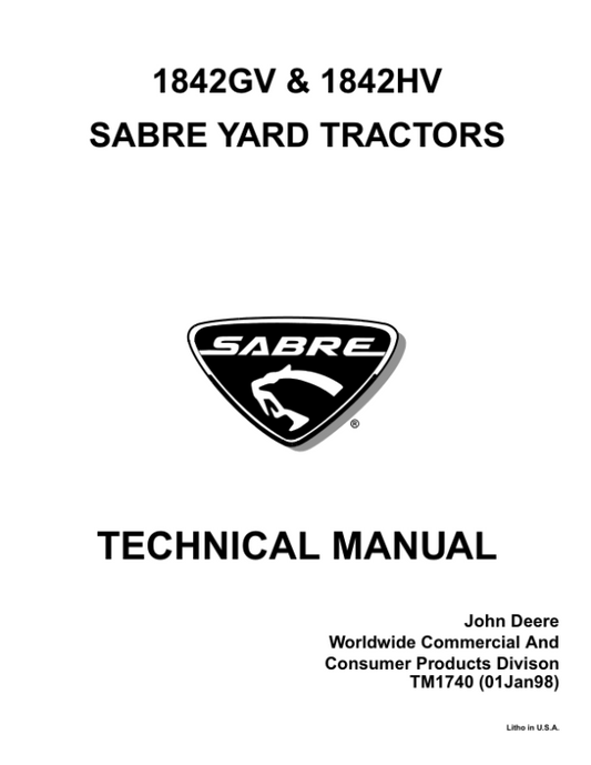 John Deere 1842GV, 1842HV Sabre Yard Tractors Repair Technical Manual (TM1740) Workshop Guide