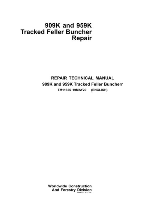 John Deere 909K, 959K Tracked Feller Buncher Service Repair Manual Workshop Guide