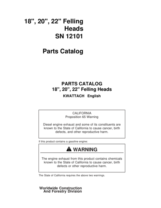 John Deere 18 Inch, 20 Inch, 22 Inch KWATTACH Felling Heads (SN 12101–) Parts Catalog Manual Workshop Guide