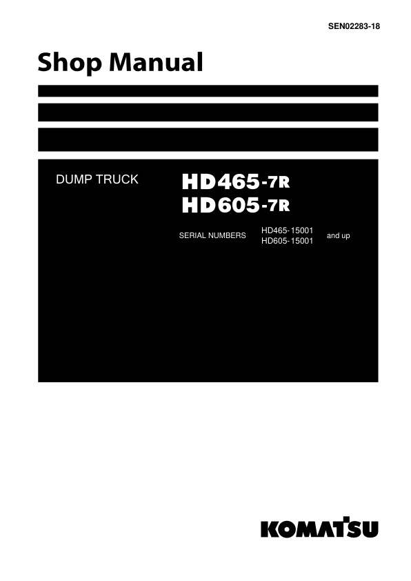 Komatsu HD465-7R, HD605-7R Dump Truck Service Repair Manual Workshop Guide