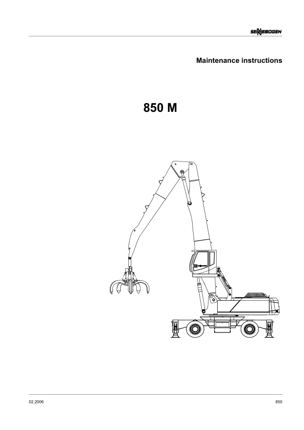 Sennebogen 850.0.209 Operators, Maintenance and Parts Manual Workshop Guide
