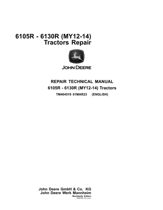John Deere 6105R, 6115R, 6125R, 6130R Tractors Service Repair Manual Workshop Guide