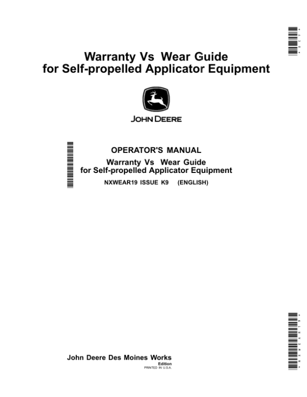 John Deere Warranty vs Wear Guide for Self-propelled Applicator Equipment Operator’s Manual (NXWEAR19) Workshop Guide