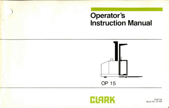 Clark OP15 Order Picker Service Repair Manual Workshop Guide
