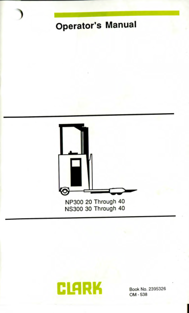 Clark NS300-30, NS300-40 Narrow Aisle Reach Truck Service Repair Manual Workshop Guide