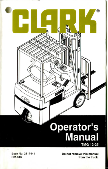 Clark TMG 12, TMG 15, TMG 15S, TMG 17, TMG 18, TMG 20, TMG 25 Forklift Service Repair Manual Workshop Guide
