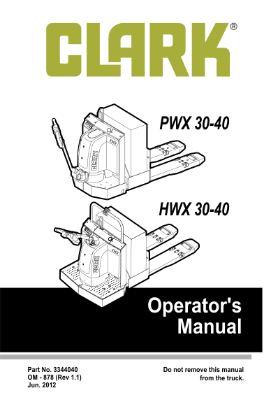 Clark PWX30, HWX30, PWX40, HWX40 Pallet Truck Service Repair Manual Workshop Guide