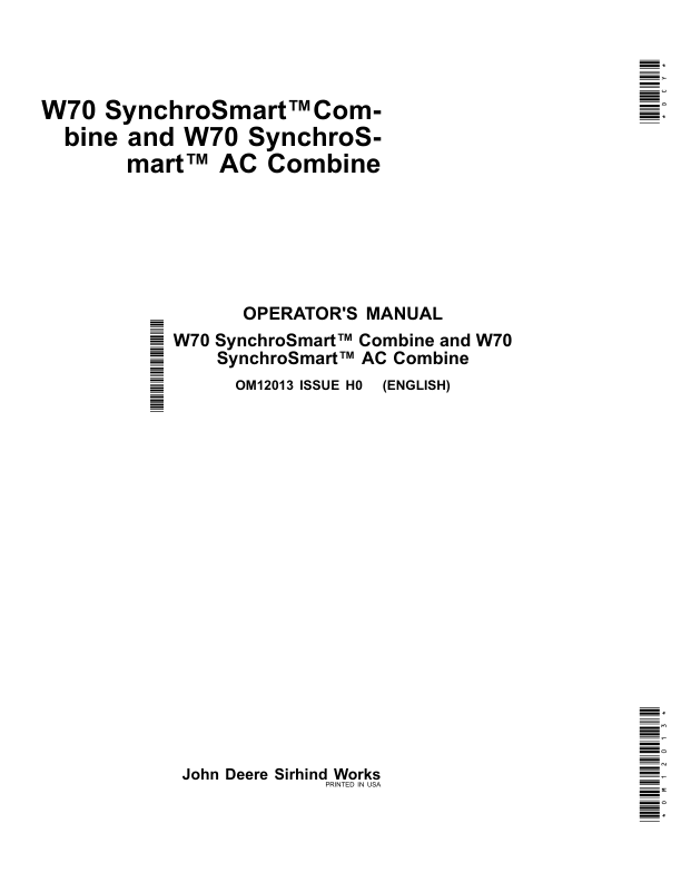 John Deere W70 SynchroSmart Combine, W70 SynchroSmart AC Combine Operator’s Manual (OM12013) Workshop Guide