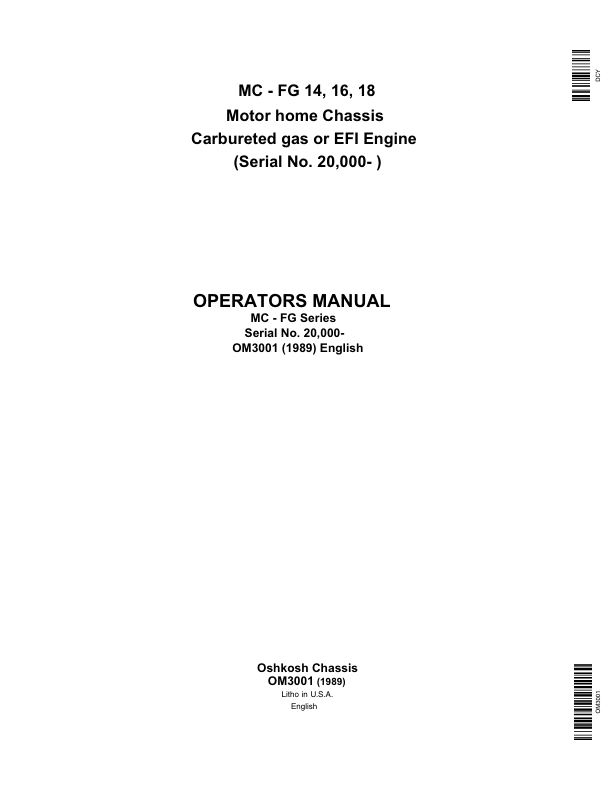 John Deere MC – FG 14, 16, 18 Motor home Chassis Carbureted Gas or EFI Engine (Serial No. 20,000- ) Operator’s Manual (OM3001) Workshop Guide