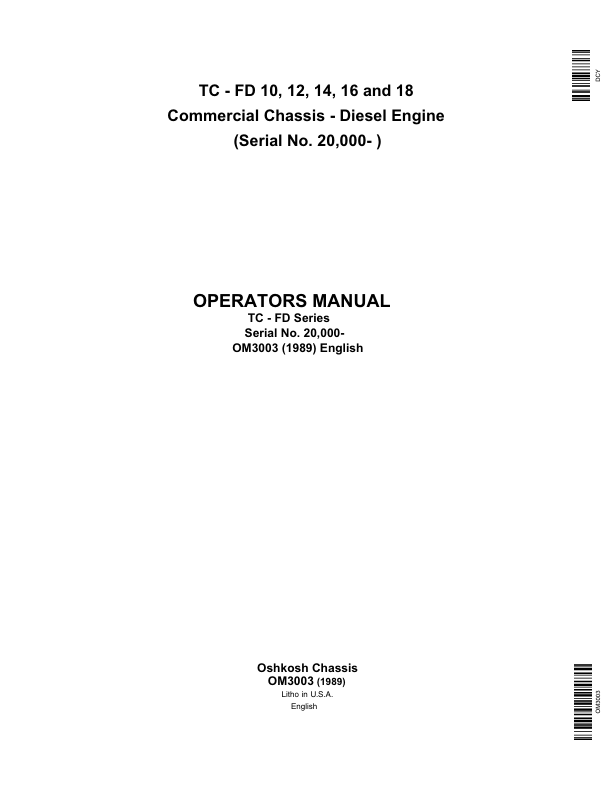 John Deere TC – FD 10, 12, 14, 16, 18 Commercial Chassis – Diesel Engines Operator’s Manual (OM3003) Workshop Guide
