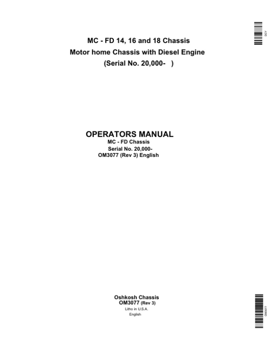 John Deere MC – FD 14, 16, 18 Chassis Motor home Chassis with Diesel Engine (Serial No. 20,000- ) Operator’s Manual (OM3077) Workshop Guide