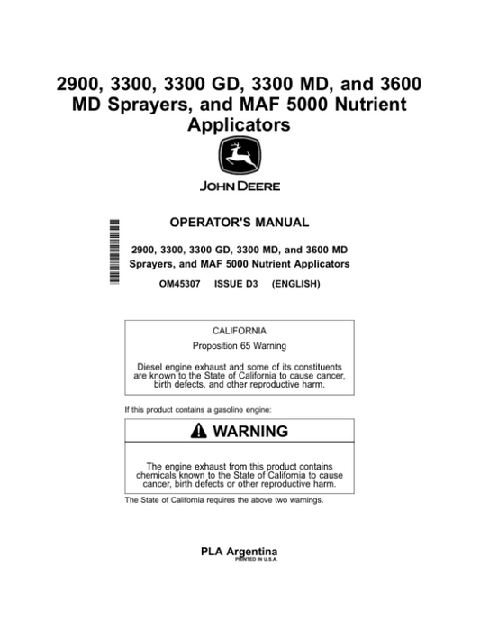 John Deere 2900, 3300, 3300 GD, 3300 MD, 3600 MD Sprayers, MAF 5000 Nutrient Applicators Operator’s Manual (OM45307) Workshop Guide