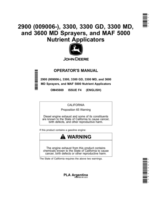 John Deere 2900 (009006-), 3300, 3300 GD, 3300 MD, 3600 MD Sprayers, MAF 5000 Nutrient Applicators Operator’s Manual (OM45669) Workshop Guide