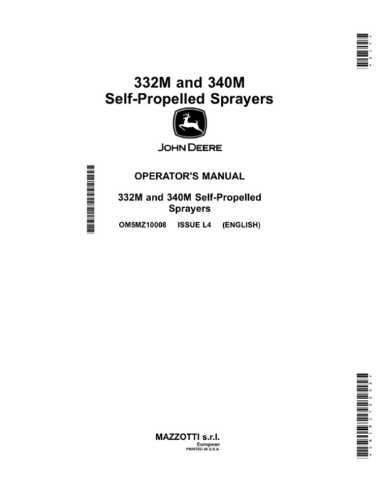 John Deere 332M, 340MSelf-Propelled Sprayers Operator’s Manual (OM5MZ10008) Workshop Guide