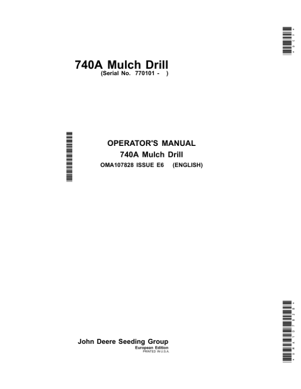 John Deere 740A Mulch Drill (European Edition) Operator’s Manual (OMA107828) Workshop Guide