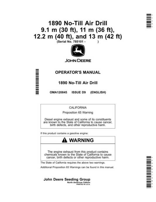 John Deere 1890 No-Till Air Drill 9.1 m (30 ft), 11 m (36 ft), 12.2 m (40 ft), 13 m (42 ft) Operator’s Manual (OMA120845) Workshop Guide