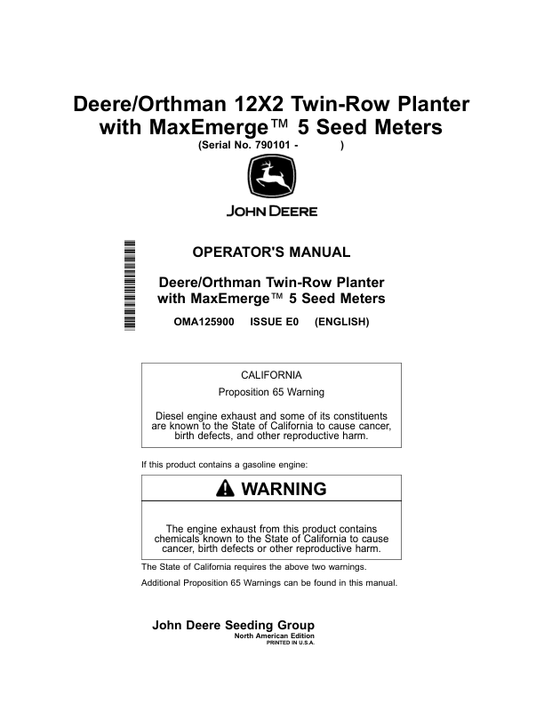 John Deere Deere/Orthman 12X2 Twin-Row Planter with MaxEmerge 5 Seed Meters (790101-) Operator’s Manual (OMA125900) Workshop Guide