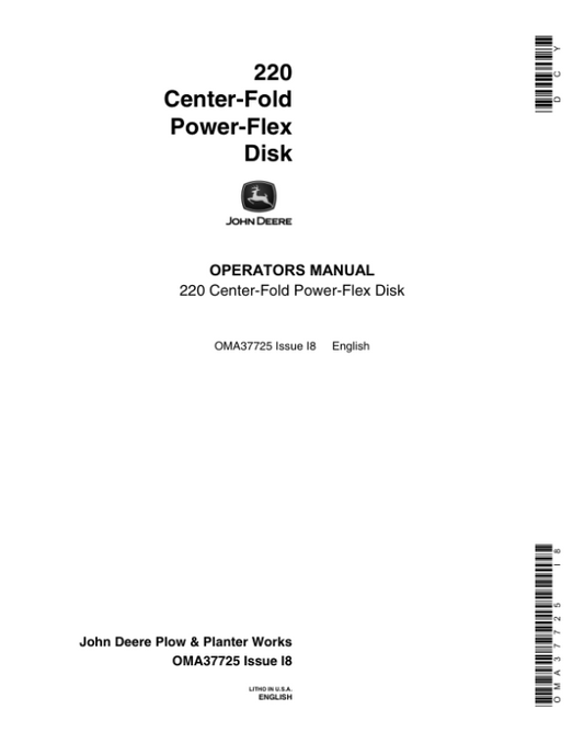 John Deere 220 Center-Fold Power Flex Disk (023681-) Operator’s Manual (OMA37725) Workshop Guide