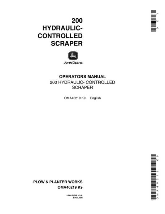 John Deere 200 Hydraulic-Controlled Scraper Operator’s Manual (OMA40219) Workshop Guide