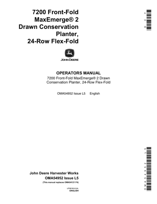 John Deere 7200 Drawn (Flex-Fold) 24-Row Planters (Includes OM Supplement A76258) Operator’s Manual (OMA54952) Workshop Guide