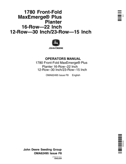 John Deere 1780 Planters / 12 Row – 30 In. Spacing / 23 Row – 15 In. Spacing (North American) Operator’s Manual (OMA62495) Workshop Guide