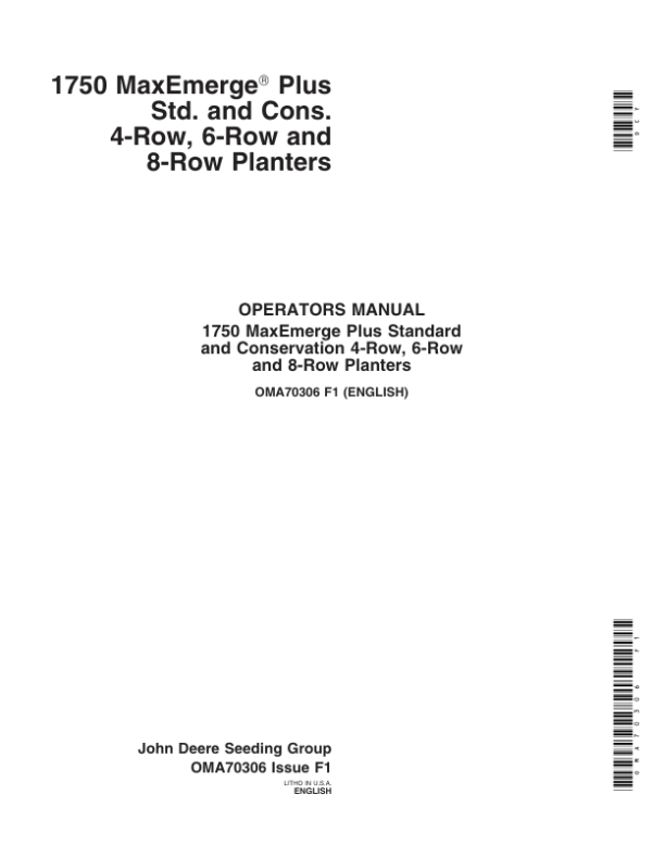 John Deere 1750 MaxEmerge Plus Std., Cons. 4-Row, 6-Row, 8-Row Planters (705101-705999) European Edition Operator’s Manual (OMA70306) Workshop Guide