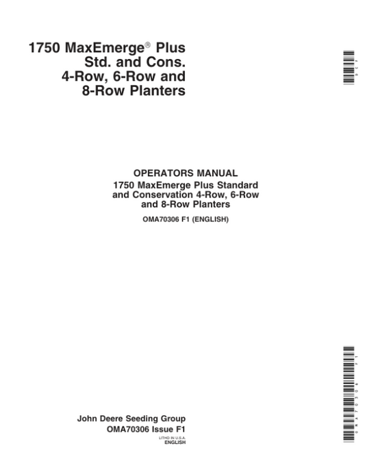 John Deere 1750 MaxEmerge Plus Std., Cons. 4-Row, 6-Row, 8-Row Planters (705101-705999) European Edition Operator’s Manual (OMA70306) Workshop Guide