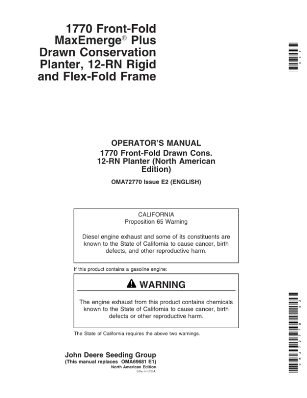 John Deere 1770 Front-Fold MaxEmergePlus Drawn Conservation Planter, 12-RN Rigid, Flex-Fold Frame (695101-) (North America) Operator’s Manual (OMA72770) Workshop Guide