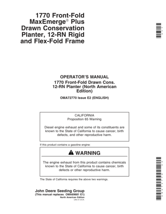 John Deere 1770 Front-Fold MaxEmergePlus Drawn Conservation Planter, 12-RN Rigid, Flex-Fold Frame (695101-) (North America) Operator’s Manual (OMA72770) Workshop Guide