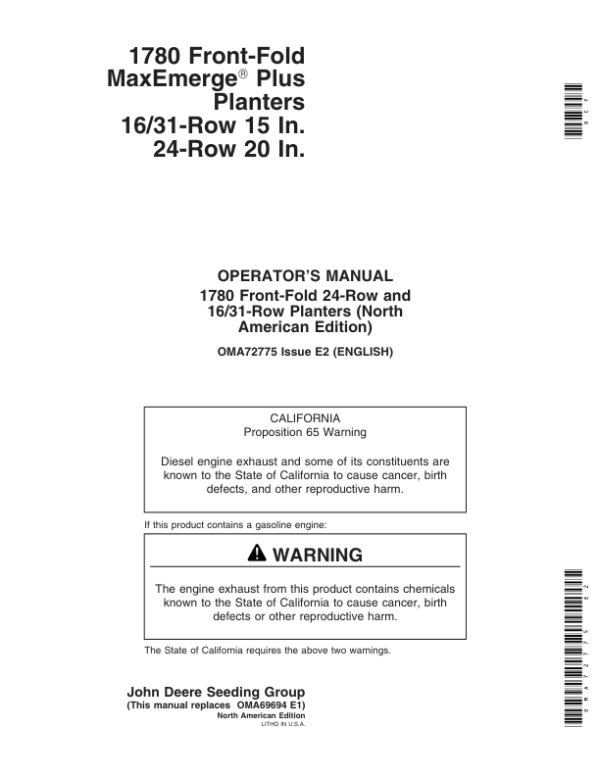 John Deere (670101- ) 1780 Drawn Planters 16/31 Row – 15/30 In. Spacing 24 Row – 20 In. Spacing Operator’s Manual (OMA72775) Workshop Guide