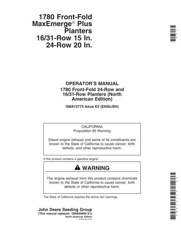 John Deere (670101- ) 1780 Drawn Planters 16/31 Row – 15/30 In. Spacing 24 Row – 20 In. Spacing Operator’s Manual (OMA72775) Workshop Guide