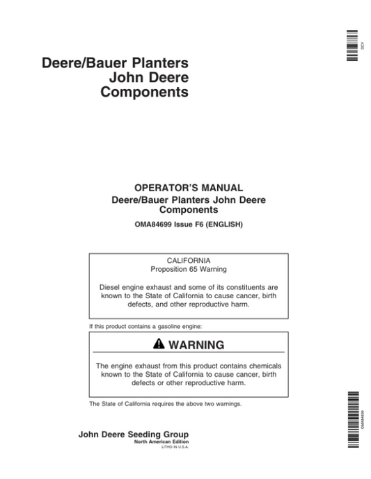 John Deere Components for DB44, DB58, DB60, DB66, DB80, DB88, & DB90 Deere/Bauer Planters Worldwide Edition (720101-725100) Operator’s Manual (OMA84699) Workshop Guide