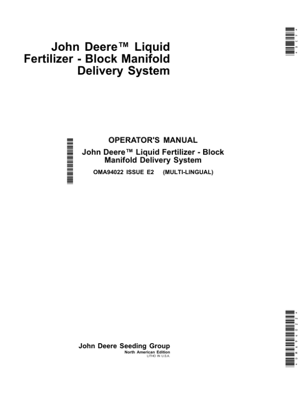 John Deere Liquid Fertilizer – Block Manifold Delivery System (745101-) Operator’s Manual (OMA94022) Workshop Guide