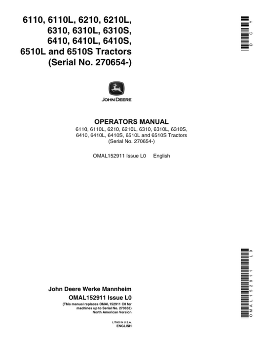 John Deere 6110-6410, 6110L-6510L, 6310S-6510S Tractors (270654-) Operator’s Manual (OMAL152911) Workshop Guide
