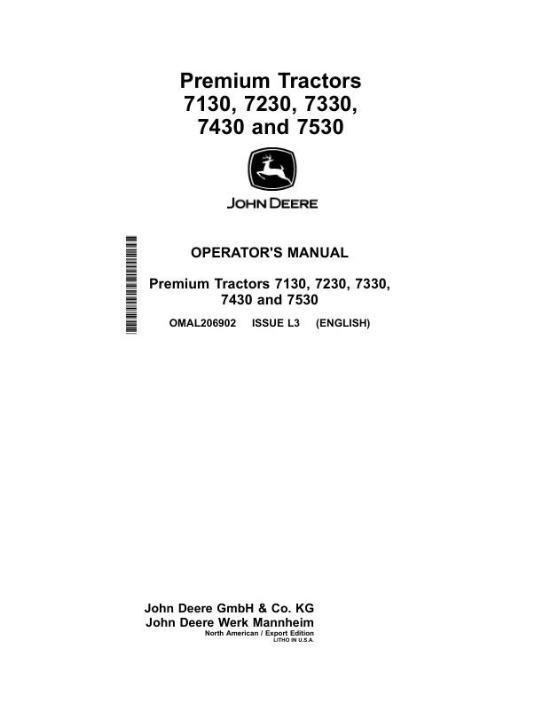 John Deere 7130, 7230, 7330, 7430 & 7530 Premium Tractors (North American Export Edition) Operator’s Manual (OMAL206902) Workshop Guide