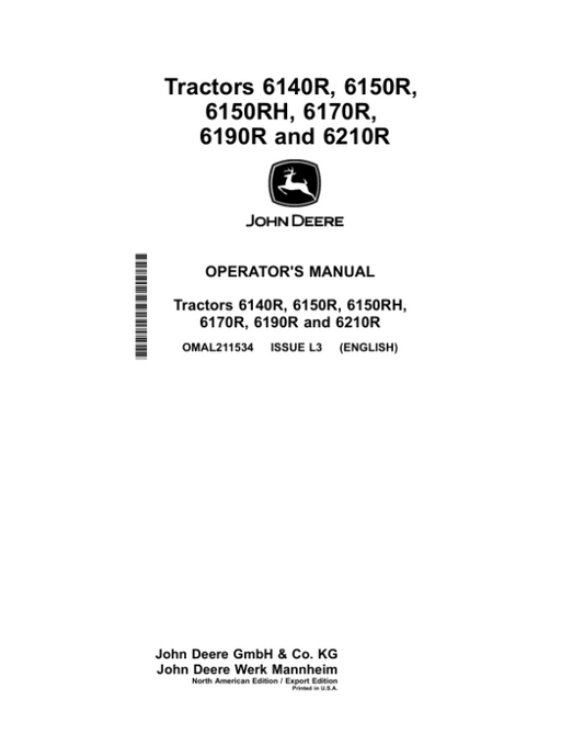 John Deere 6140R, 6150R, 6150RH, 6170R, 6190R, 6210R Tractors (North America / Export) Operator’s Manual (OMAL211534) Workshop Guide